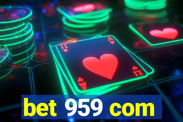 bet 959 com